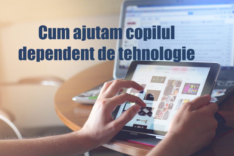 Read more about the article Cum ajutăm un copil cu dependența de tehnologie