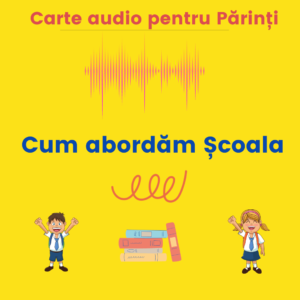 DIY Parenting – Cum abordăm școala – Carte audio pentru părinți