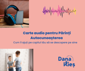 Autocunoașterea- Carte Audio pentru Părinți
