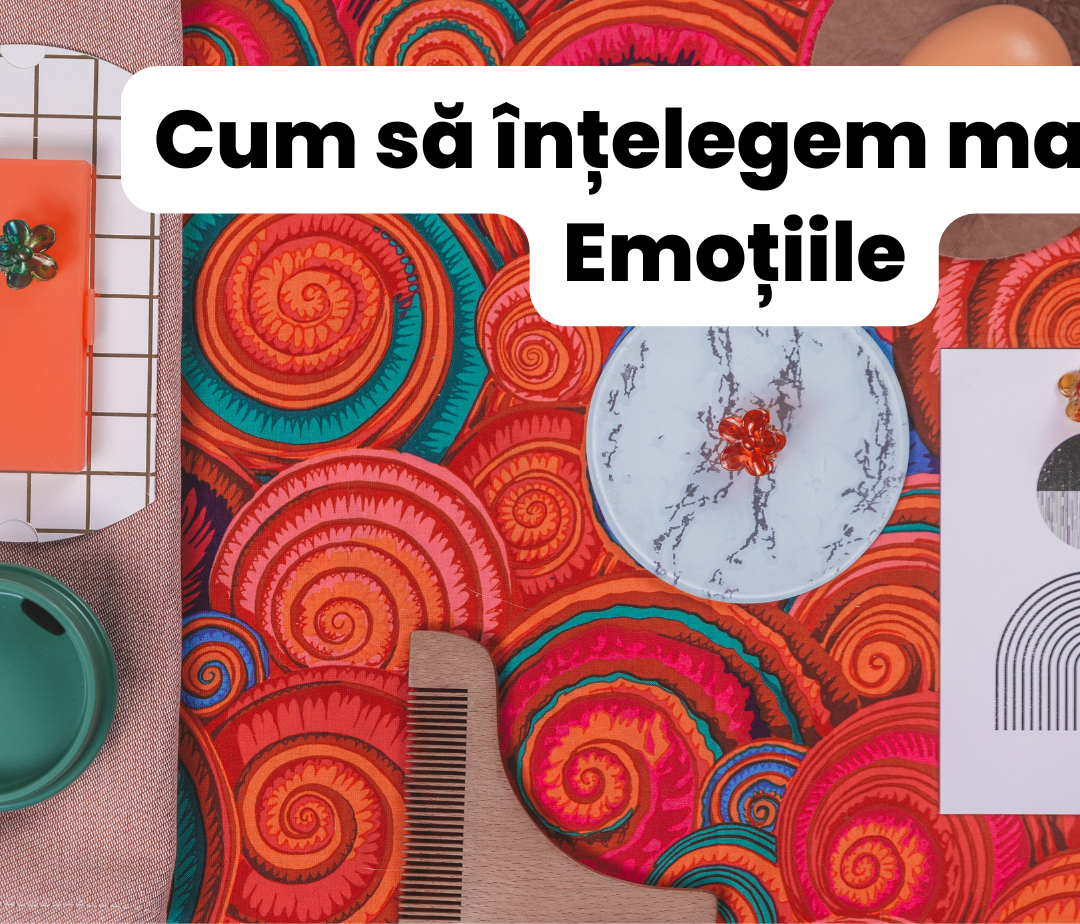 cum să înțelegem mai bine emoțiile