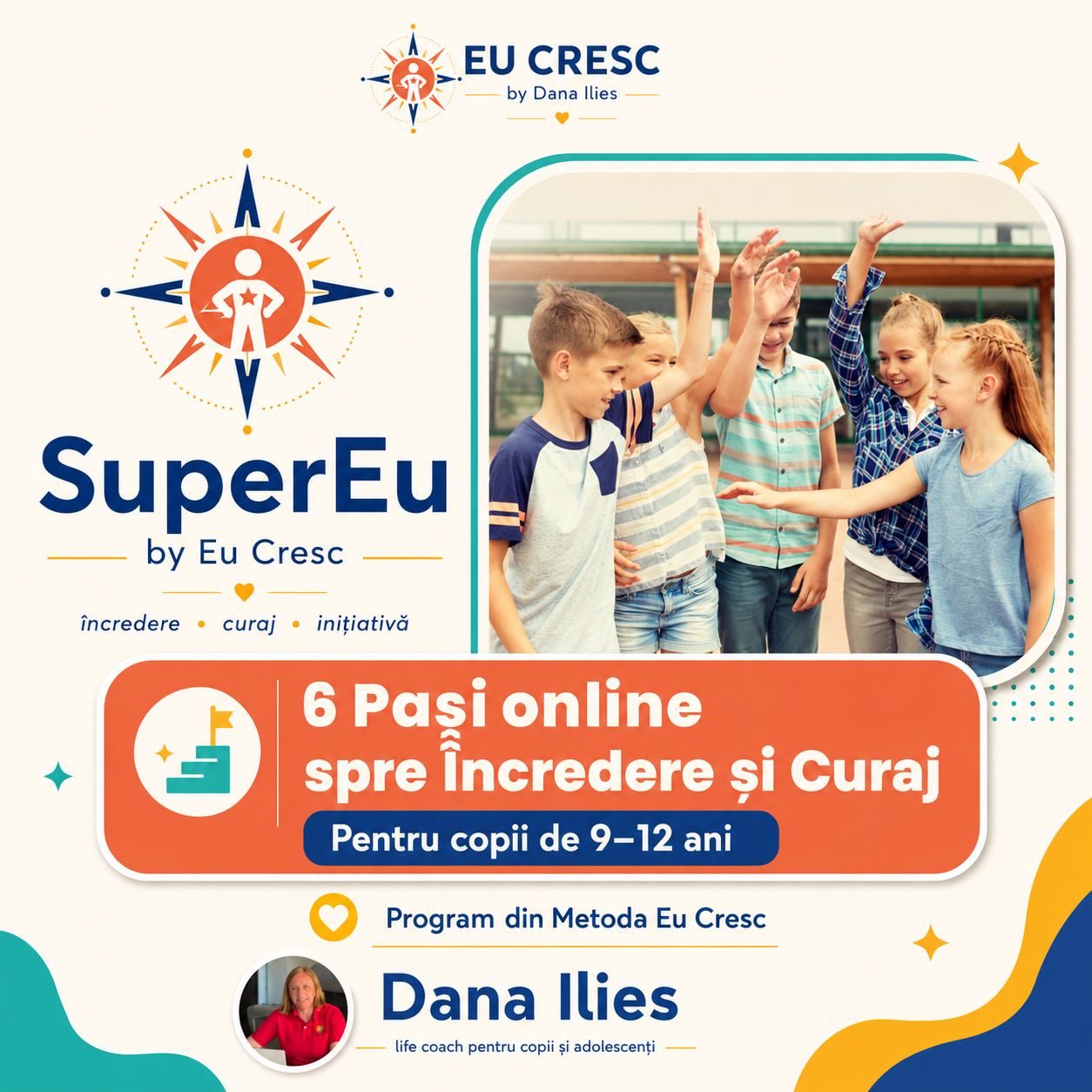 Super eu, eu cresc dana ilies, life coaching copii, incredere in sine