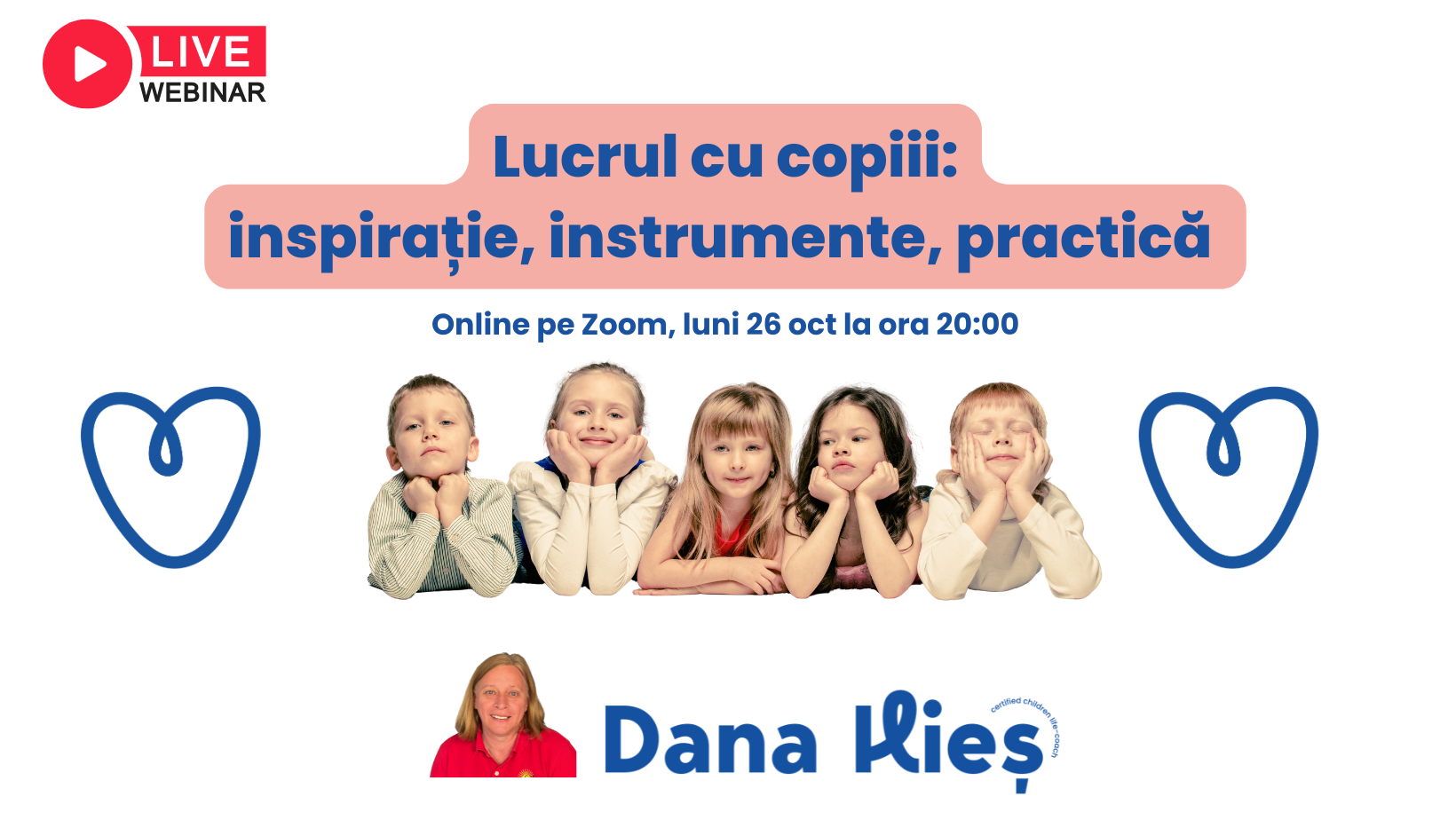 life coaching copii, dana ilies, stima de sine, EuSuntValoros, educatie